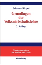 Christian-Uwe Behrens, Matthias Kirspel, Christian Behrens, Matthias Kirspel - Grundlagen der Volkswirtschaftslehre