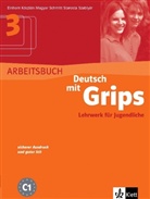 Ágne Einhorn, Ágne Magyar, Wolfgang u a Schmitt, Enikö Rabl, Cordula Schurig - Deutsch mit Grips - 3: Arbeitsbuch