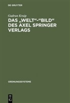 Gudrun Kruip - Das 'Welt'-'Bild' des Axel Springer Verlags