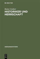 Rainer Lindner - Historiker und Herrschaft