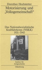 Dorothee Hochstetter - Motorisierung und 'Volksgemeinschaft'