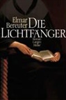 Elmar Bereuter - Die Lichtfänger