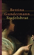 Bettina Gundermann - Teufelsbrut