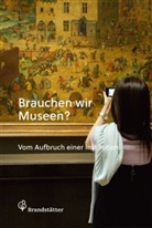 Christia Hölzl, Christian Hölzl, Pichorner, Pichorner, Franz Pichorner - Brauchen wir Museen?