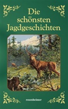 Aberl, Gehre, Thoma u a - Die schönsten Jagdgeschichten