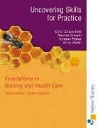 Anna Walsh, Carol Chapelhow, Chapelhow Carol, Sandra Crouch, Crouch Sandra, Melanie Fishe... - Foundations In Nursing And Health Care
