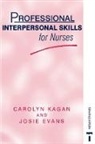 Josie Evans, Evans Josie, Kagan, Carolyn Kagan, Carolyn Morag Kagan - Prof Interpersonal Skills Fornurses