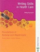 Burnard, Philip Burnard, Burnard Philip, Lynne Wigens - Writing Skills Hlth Care Fund