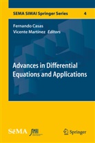 Fernand Casas, Fernando Casas, Vicente Martinez, Martínez, Martínez, Vicente Martínez - Advances in Differential Equations and Applications