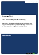 Himashiya Fösch - Data Driven Display Advertising