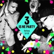 Fettes Brot - 3 is ne Party, 1 Audio-CD