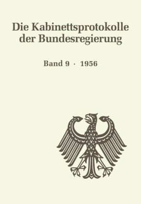 Ursul Hüllbusch, Ursula Hüllbusch, Hartmut Weber - Die Kabinettsprotokolle der Bundesregierung - BAND 9: 1956