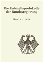 Ursul Hüllbusch, Ursula Hüllbusch, Hartmut Weber - Die Kabinettsprotokolle der Bundesregierung - BAND 9: 1956