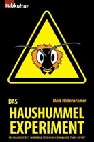 Meik Höllenkrämer - Das Haushummelexperiment