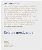 Juan José Arreola, Ángeles Mastretta, José Emilio Pacheco, Juan Rulfo - Relatos Mexicanos, m. Audio-CD