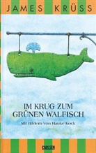 James Krüss - Im Krug zum grünen Walfisch