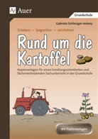Gabriela Schlesiger, Gabriela Schlesiger-Imbery, Friederike Großekettler - Rund um die Kartoffel