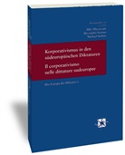Aldo Mazzacane, Alessandro Somma, Michael Stolleis - Korporativismus in den südeuropäischen Diktaturen. Il corporativismo nelle dittature sudeuropee