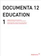 Claudia Hummel, u.a., Wanda Wieczorek, Helen Ferguson, Ayse Gülec, Ayse Güleç... - documenta 12 education, w. DVD-ROM. Vol.1