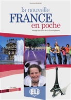 Dominique Guillemant - La nouvelle France en poche, Schülerbuch m. Audio-CD