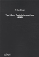 Arthur Kitson - The Life of Captain James Cook (1912)