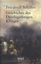 Friedrich Schiller, Friedrich von Schiller - Geschichte des Dreißigjährigen Krieges