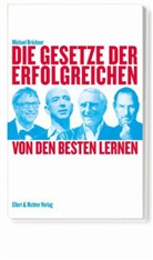 Michael Brückner - Die Gesetze der Erfolgreichen