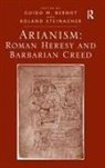 Guido M. Berndt, Guido M. (EDT)/ Steinacher Berndt, Guido M. Steinacher Berndt, Berndt Guido M., Roland Steinacher, Roland Steinacher... - Arianism