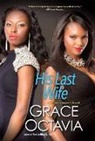 Grace Octavia - His Last Wife