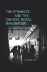 Lee Haiyan, Haiyan Lee - Stranger and the Chinese Moral Imagination