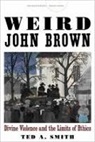 Ted Smith, Ted A Smith, Ted A. Smith, Smith Ted a. - Weird John Brown