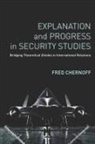 Fred Chernoff - Explanation and Progress in Security Studies