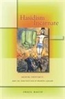 Shaul Magid, Magid Shaul - Hasidism Incarnate
