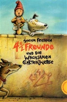 Joachim Friedrich, Regina Kehn - 4 1/2 Freunde und die wachsamen Gartenzwerge