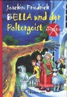 Joachim Friedrich, Edda Skibbe - Bella und der Poltergeist