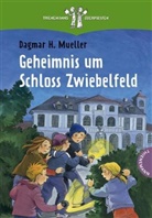 Dagmar H. Mueller, Irmgard Paule - Geheimnis um Schloss Zwiebelfeld