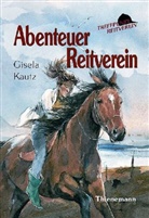Gisela Kautz - Treffpunkt Reitverein: Abenteuer Reitverein