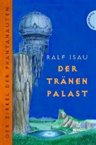 Ralf Isau, Helmut Paul Dohle - Der Tränenpalast