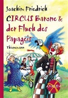 Joachim Friedrich, Edda Skibbe - Circus Barone & der Fluch des Papageis
