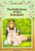 Else Ury - Nesthäkchen - 2: Nesthäkchens erstes Schuljahr