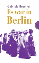 Gabriele Beyerlein - Es war in Berlin