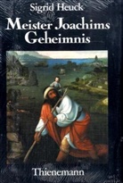 Sigrid Heuck - Meister Joachims Geheimnis