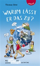 Thomas Erne, Alexander Weiler - Warum lässt er das zu?
