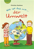 Christian Neuhaus, Sandra Reckers - Wie ist das mit... der Umwelt