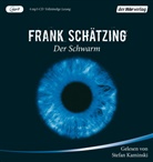 Frank Schätzing, Stefan Kaminski - Der Schwarm, 4 Audio-CD, 4 MP3 (Hörbuch)