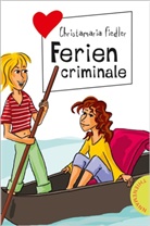 Christamaria Fiedler - Ferien criminale