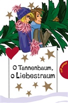 Chantal Schreiber, Hortense Ullrich, Irene Zimmermann - O Tannenbaum, o Liebestraum