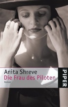 Anita Shreve - Die Frau des Piloten