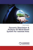 Héctor Fernández - Dynamic Simulation & Analysis Of Wind-Diesel System For Isolated Area