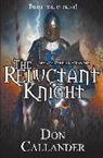 Don Callander - The Reluctant Knight